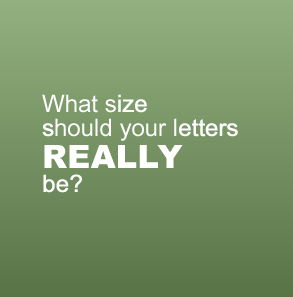 Are you using the correct letter size for your signage?