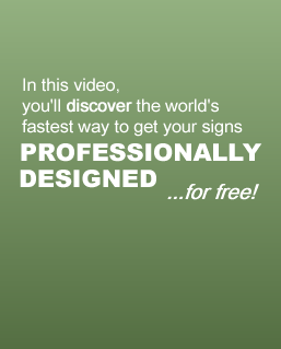 Free, Fast and Professional Custom Sign Designs