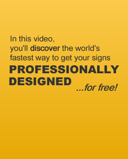 Free, Fast and Professional Custom Sign Designs