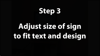Step 3: Adjust overall size of sign to fit